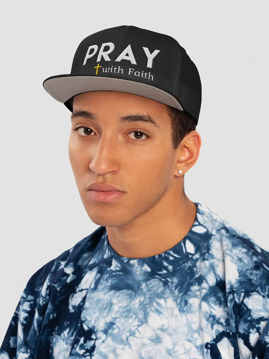 Pray with Faith Snapback Cap
