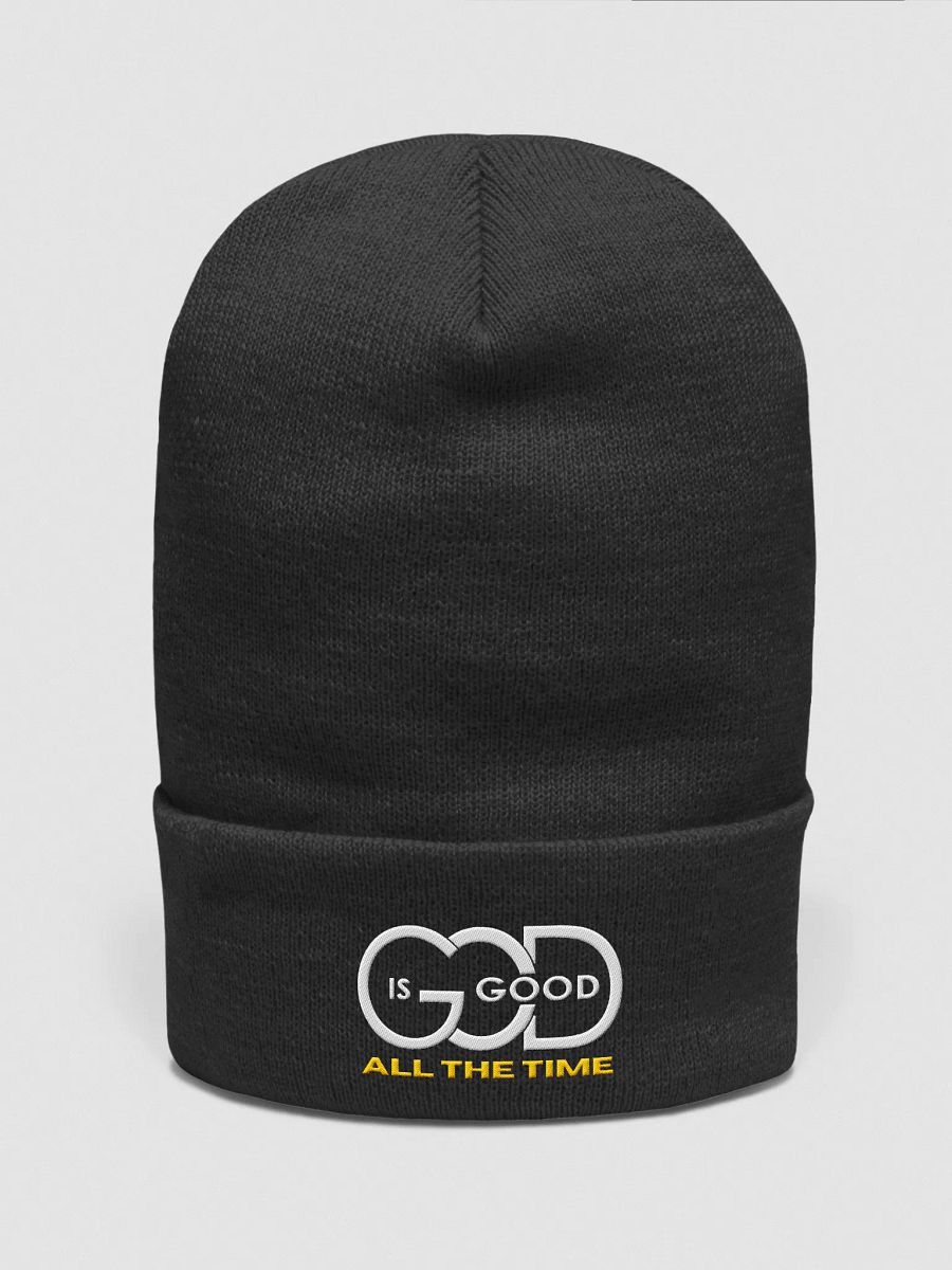 Unisex cuffed beanie embroidered with God Is Good All the Time message
