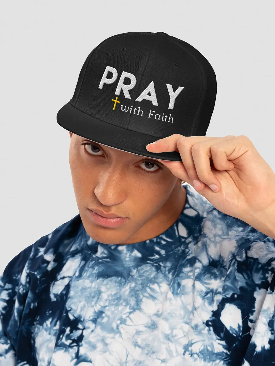 Pray with Faith Snapback Cap