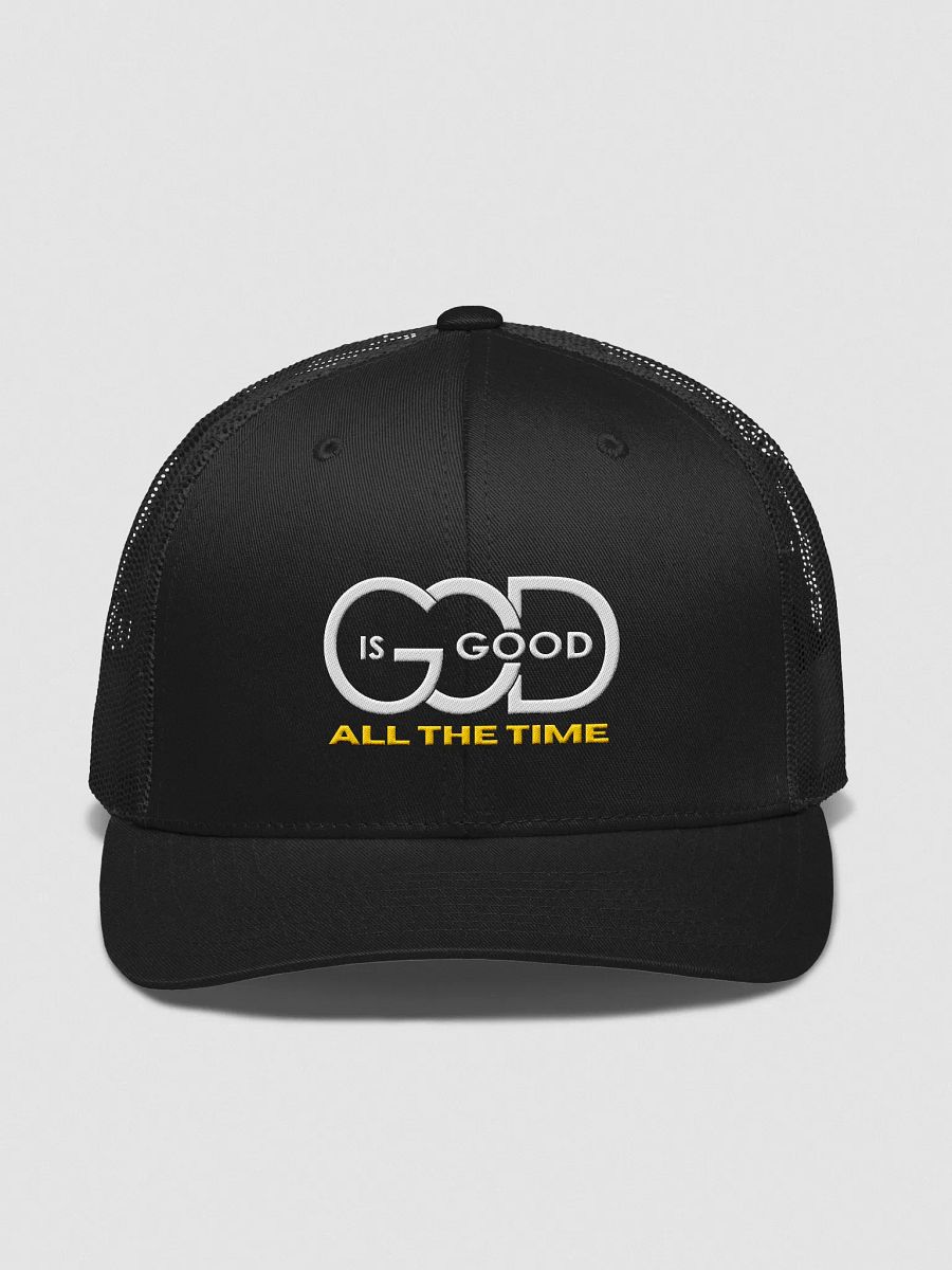 God is Good All the time Trucker Hat